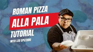 How to Make Roman Pizza alla Pala | Chef Leo Spizzirri | 2025