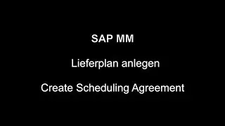 SAP MM - Create Scheduling Agreement