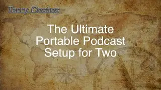 The Ultimate Portable Podcast Setup for 2