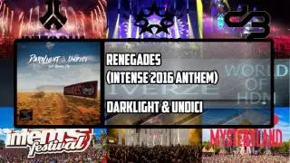 Darklight & Undici - Renegades (Intense 2016 Anthem)