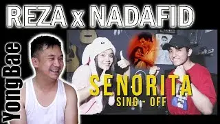 Reza Darmawangsa & NADAFID - Senorita (Shawn Mendes ft. Camila Cabello) SING-OFF | YongBae Reactions