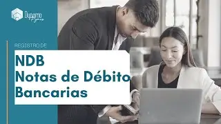 ¿Cómo registrar notas de débito bancarias?