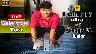 Realme p3 ultra vs Motorola edge 50 fusion Waterproof test | Moto edge 50 fusion Waterproof test