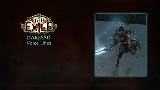 Path of Exile - Daresso Voice Lines - In Game Quotes