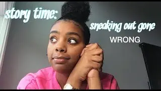 Story Time: I got caught sneaking out 🤭 (she whooped me) | Anna Kate