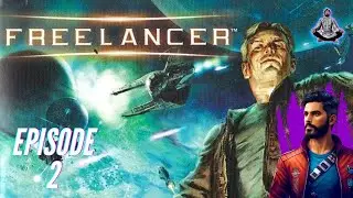 Data Swami Plays Freelancer - Episode 2