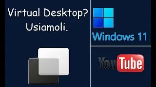Desktop Virtuali: Impariamo a usarli.
