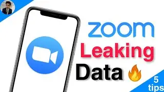 How Use Zoom App Safely Without Losing DATA - Zoom App Leaking Data