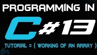 Programming in C Tutorial 13: Working of an Array [HD]