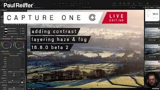 Adding Contrast, Layering Haze & Fog, B&W Edit, 16.8 Beta - Capture One Live Editing : 14th May 2026
