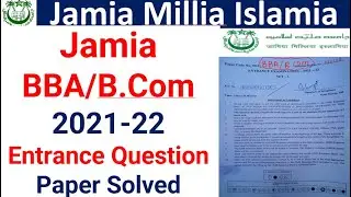 Jamia BBA/B.Com (Hons) Solved Entrance Question paper 2021-22/ JMI BBA/B.Com Solved paper