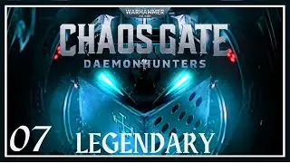 A New Type of Bloomspawn // S1E07 // Chaos Gate:  Daemonhunters // Legendary