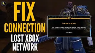 FIX Connection Lost to Xbox Network | Space Marine - Master Crafted Edition PC Online Error SOLVED!