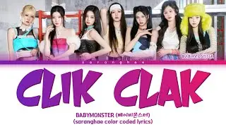 BABYMONSTER (베이비몬스터) -'CLIK CLAK' Color Coded Lyrics @BABYMONSTER