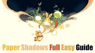 Genshin Impact | Paper Shadows Full Easy Guide | Lantern Rite 4.4