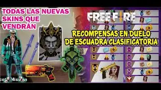 RECOMPENSAS EN DUELO DE ESCUADRA CLASIFICATORIA Y TODAS LAS SK1NS QUE SE VIENEN EN FREE FIRE