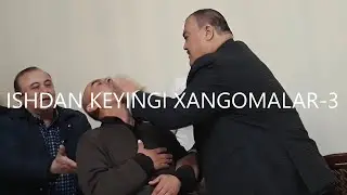 ISHDAN KEYINGI XANGOMALAR - 3