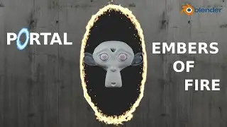 Embers of Fire | Portal in Blender - Part 4