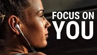 FOCUS ON YOURSELF - Motivational Video