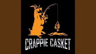 Crappie Casket (feat. K Quick)