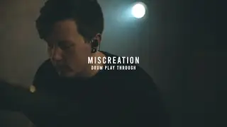| The Anchor | - Miscreation (Drum Playthrough)