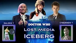 Doctor Who - The Lost Media Iceberg 