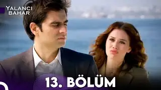 Yalancı Bahar 13. Bölüm