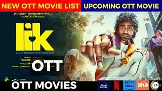 Love insurance kompany OTT date | Upcoming new release all OTT Telugu movies | Lik OTT Release