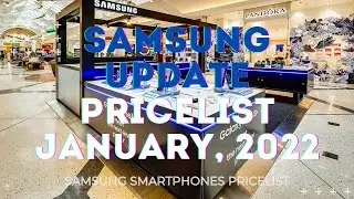 SAMSUNG SMARTPHONES UPDATE PRICELIST JANUARY 2022