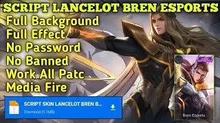 SCRIPT SKIN LANCELOT BREN ESPORTS TERBARU BY NOBITA OYY