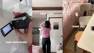 reset with me🧺, i got a hair cut💇🏻‍♀️, new camcorder📹!