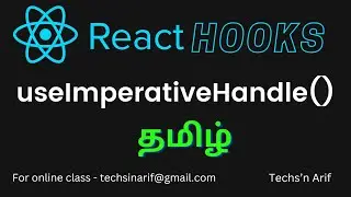 #15. React Hooks | useImperativeHandle | Techs'n Arif
