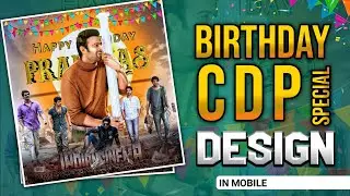 birthday Cdp design in Mobile 🔥 || Prabhas Birthday cdp || DNC CREATIVES