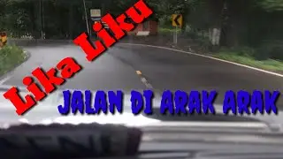 Lika Liku Jalan di Arak Arak