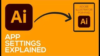 ADOBE ILLUSTRATOR FOR IPAD - VIDEO 22 - APP SETTINGS EXPLAINED