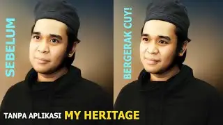 🔔TANPA MYHERITAGE!! 🔥Cara BARU Bikin Foto Jadul Jadi Hidup & Bergerak