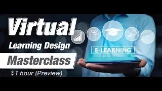 Virtual Learning Design Masterclass