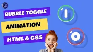 Creating Eye-Catching Bubble Toggle Button CSS Animation | HTML CSS | Saquib Aftab