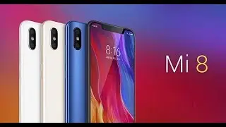 Полный обзор Xiaomi Mi 8   всё что нужно и не нужно знать!