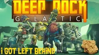 Deep Rock Galactic w/HonestReviews: I got left behind