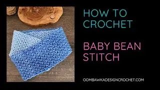 How to Crochet the Baby Bean Stitch