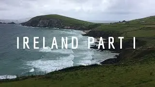 Ireland Travel Vlog [Part 1]