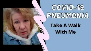 I Have Covid 19 Pneumonia / Recovering From Covid19 Pneumonia  / What Does Covid19 Feel Like