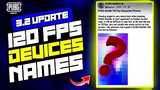 PUBG 3.2 Update: Which Devices Will Support 120 FPS ?📱🔥|Know Now|PUBG 3.2 Update😱🔥💯