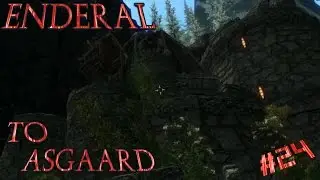 Enderal Skyrim Conversion Let's Play Ep. 24:  Cold Steel and a Frozen Body