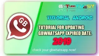 GBWhatsapp Update Tutorial Expired Date (2019)
