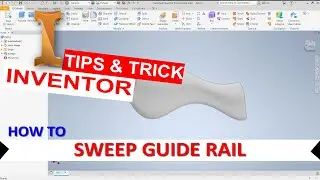 Inventor How To Sweep Guide Rail