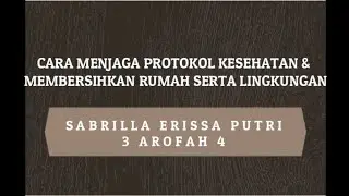 CARA MENJAGA PROTOKOL KESEHATAN DAN MEMBERSIHKAN RUMAH SERTA LINGKUNGAN