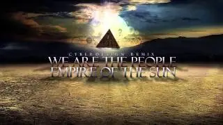 Empire Of The Sun - We Are The People (Cyberdesign Remix) 2013