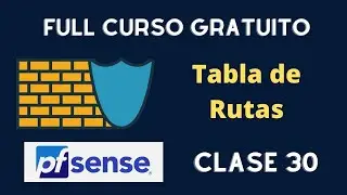 30 - Route Table - PfSense Course